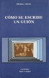Cover of Cómo se escribe un guión