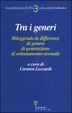 Cover of Tra i generi