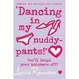 Cover of Dancing In My Nuddy-pants