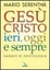 Image of Gesù Cristo ieri, oggi e sempre