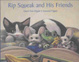 Cover of Rip Squeak and His Friends