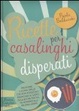 Cover of Ricette per casalinghi disperati