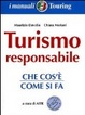 Cover of Turismo responsabile. Istruzioni per l'uso
