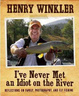 Cover of I've Never Met an Idiot on the River