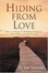 Cover of "Hiding from Love"