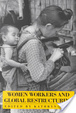 Cover of Women workers and global restructuring
