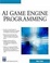 Cover of AI Game Engine Programming