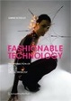 Cover of Fashionable Technology