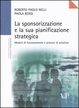Cover of La sponsorizzazione e la sua pianificazione strategica