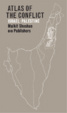 Cover of Atlas of the Conflict