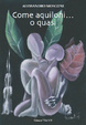Cover of Come aquiloni... o quasi