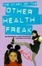 Cover of The Diary of the Other Health Freak
