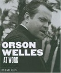 Orson Wells at Work