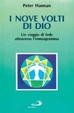 Cover of I nove volti di Dio. Un viaggio di fede attraverso l'enneagramma