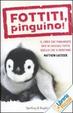 Cover of Fottiti, pinguino!