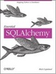 Cover of Essential SQLAlchemy