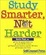 Cover of "Study Smarter, Not Harder"