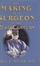Cover of "The Making of a Surgeon in the 21st Century"
