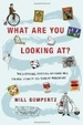 Cover of What Are You Looking At?