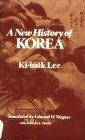 A New History of Korea (Harvard-Yenching Institute Publications)
