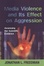 Cover of 'Media Violence and its Effect on Aggression'