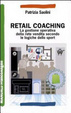 Cover of Retail coaching. La gestione operativa della rete vendita secondo le logiche dello sport