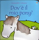 Cover of Dov'è il mio pony?