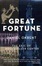 Cover of "Great Fortune"