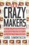 Cover of "The Crazy Makers"