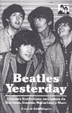 Cover of Yesterday: l'epopea dei Beatles nelle parole di McCartney, Lennon, Harrison e Starr