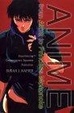 Cover of Anime from Akira to Princess Mononoke