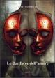 Cover of Le due facce dell'amore