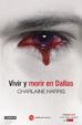 Cover of Vivir y morir en Dallas
