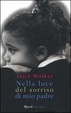 Cover of Nella luce del sorriso di mio padre