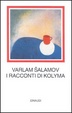 Cover of I racconti di Kolyma