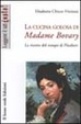 Cover of La cucina golosa di Madame Bovary