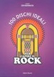 Cover of Cento dischi ideali per capire il rock