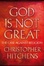 Cover of "God Is Not Great"
