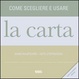 Cover of Come scegliere e usare La Carta