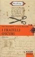 Cover of I fratelli oscuri