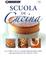 Cover of Scuola di cucina