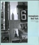 Cover of Immaginare New York. Fotografie della collezione del MoMA. Catalogo della mostra (Madrid-Rovereto-Dublino)