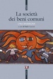 Cover of La società dei beni comuni