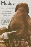 Modoc : The True Story of the Greatest Elephant That Ever Lived