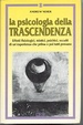 Cover of La psicologia della trascendenza