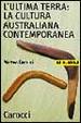 Cover of L'ultima terra: la cultura australiana contemporanea