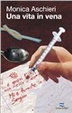 Cover of Una vita in vena