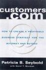 Customers.com : How to Create a Profitable Business Strategy for the Internet and Beyond