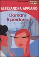 Cover of Domani ti perdono