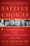 Cover of Fateful Choices
